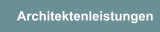 Architektenleistungen